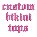 Custom BIkini Top